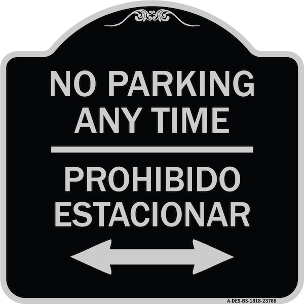 Signmission No Parking Anytime Prohibido Estacionar Heavy-Gauge Aluminum Sign, 18" x 18", BS-1818-23768 A-DES-BS-1818-23768 - main